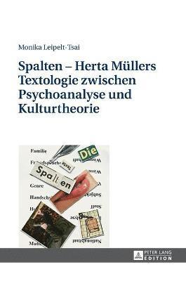 Spalten - Herta Muellers Textologie zwischen Psychoanalyse und Kulturtheorie 1