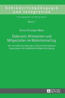 bokomslag Dabeisein, Mitmachen und Mitgestalten im Wohnheimalltag