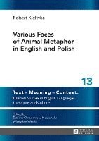 Various Faces of Animal Metaphor in English and Polish 1
