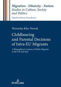 bokomslag Childbearing and Parental Decisions of Intra EU Migrants