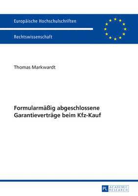 bokomslag Formularmaeßig Abgeschlossene Garantievertraege Beim Kfz-Kauf
