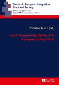 bokomslag Local Community, Power and European Integration