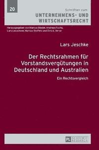 bokomslag Der Rechtsrahmen fuer Vorstandsverguetungen in Deutschland und Australien