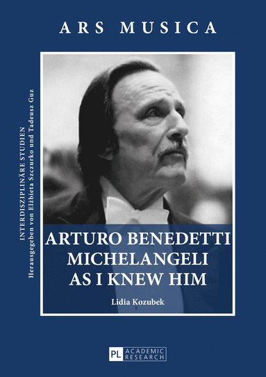 bokomslag Arturo Benedetti Michelangeli as I Knew Him