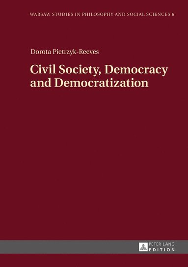 bokomslag Civil Society, Democracy and Democratization