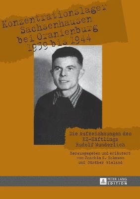 Joachim S Hohmann, Günther Wieland - Konzentrationslager Sachsenhausen bei Oranienburg 1939 bis 1944, Häftad