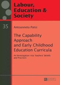 bokomslag The Capability Approach and Early Childhood Education Curricula