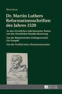 bokomslag Dr. Martin Luthers Reformationsschriften des Jahres 1520