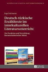 bokomslag Deutsch-tuerkische Erzaehltexte im interkulturellen Literaturunterricht