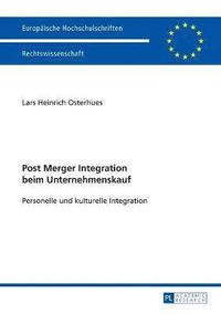 bokomslag Post Merger Integration beim Unternehmenskauf