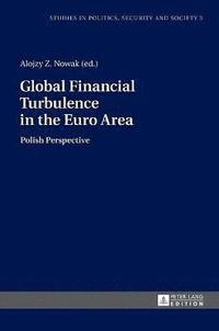 bokomslag Global Financial Turbulence in the Euro Area