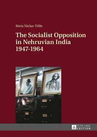 bokomslag Socialist Opposition in Nehruvian India 1947-1964