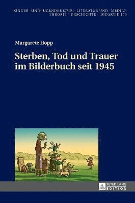 Sterben, Tod Und Trauer Im Bilderbuch Seit 1945 1