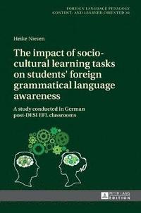 bokomslag The impact of socio-cultural learning tasks on students foreign grammatical language awareness