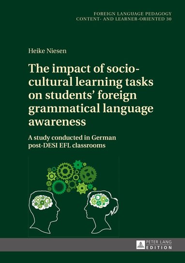 Heike Niesen - impact of socio-cultural learning tasks on students’ foreign grammatical language awareness, Inbunden