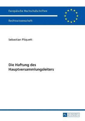 bokomslag Die Haftung Des Hauptversammlungsleiters