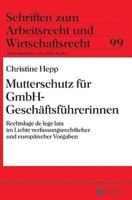 bokomslag Mutterschutz fuer GmbH-Geschaeftsfuehrerinnen