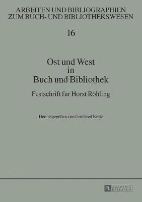 bokomslag Ost und West in Buch und Bibliothek