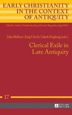 Clerical Exile in Late Antiquity