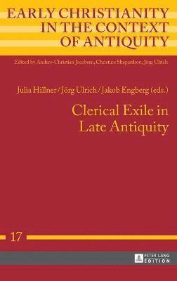 Clerical Exile in Late Antiquity 1