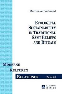 bokomslag Ecological Sustainability in Traditional Smi Beliefs and Rituals