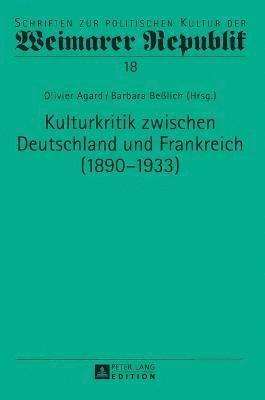 Kulturkritik Zwischen Deutschland Und Frankreich (1890-1933) 1