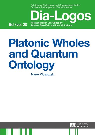 bokomslag Platonic Wholes and Quantum Ontology