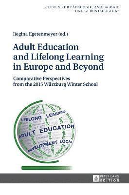 Adult Education and Lifelong Learning in Europe and Beyond