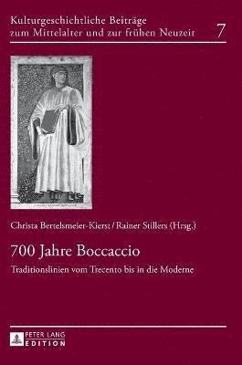 C Bertelsmeier-Kierst, Rainer Stillers - 700 Jahre Boccaccio, Inbunden