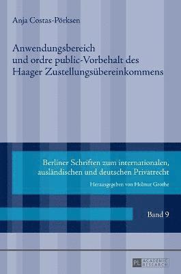 bokomslag Anwendungsbereich und ordre public-Vorbehalt des Haager Zustellungsübereinkommens