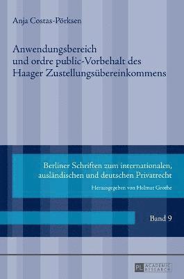 bokomslag Anwendungsbereich und ordre public-Vorbehalt des Haager Zustellungsuebereinkommens