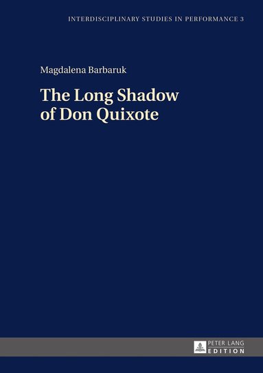 Magdalena Barbaruk - Long Shadow of Don Quixote, Inbunden