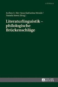 bokomslag Literaturlinguistik - philologische Brueckenschlaege