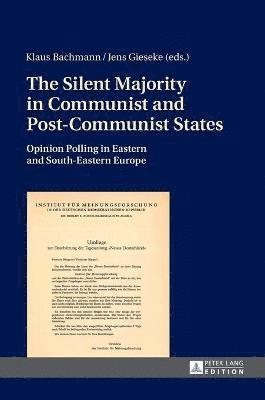 The Silent Majority in Communist and Post-Communist States 1