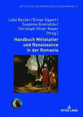 Lidia Becker - Handbuch Mittelalter und Renaissance in der Romania, Inbunden