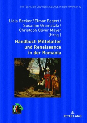 Handbuch Mittelalter und Renaissance in der Romania 1