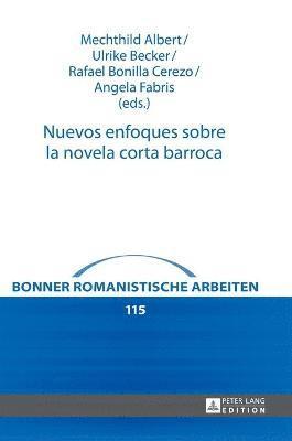 Mechthild Albert, Ulrike Becker - Nuevos enfoques sobre la novela corta barroca, Inbunden
