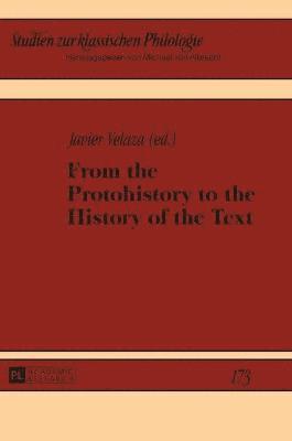 bokomslag From the Protohistory to the History of the Text