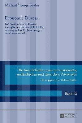 Michael-George Bayliss, Helmut Grothe - Economic Duress, Inbunden