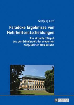 bokomslag Paradoxe Ergebnisse von Mehrheitsentscheidungen