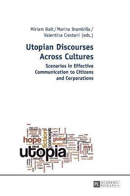 Marina Brambilla, Valentina Crestani, Miriam Bait - Utopian Discourses Across Cultures, Inbunden