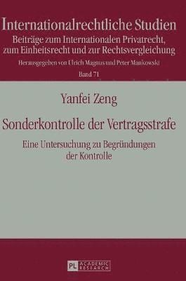 Yanfei Zeng, Peter Mankowski - Sonderkontrolle der Vertragsstrafe, Inbunden