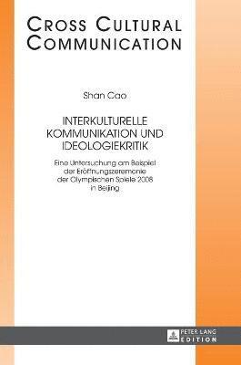 Interkulturelle Kommunikation und Ideologiekritik 1