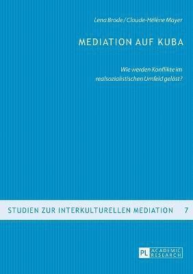 Lena Brode, Claude-Hélène Mayer - Mediation auf Kuba, Häftad