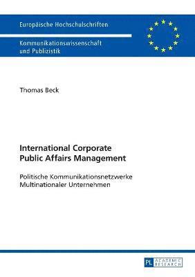 bokomslag International Corporate Public Affairs Management