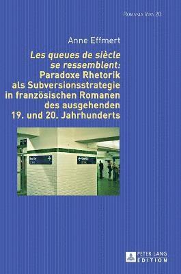 Anne Effmert, Uta Felten - Les queues de siècle se ressemblent, Inbunden