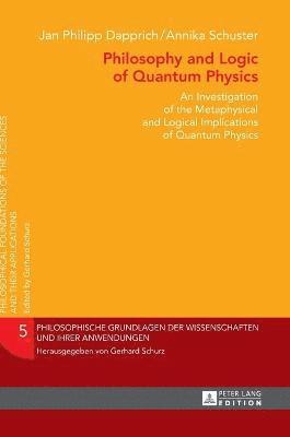 Philosophy and Logic of Quantum Physics 1