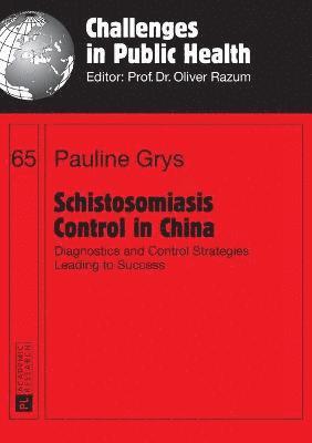 bokomslag Schistosomiasis Control in China