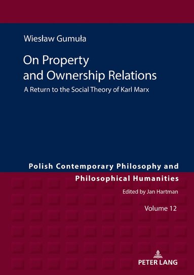 Wiesław Gumuła, Tadeusz Szawiel - On Property and Ownership Relations, Inbunden