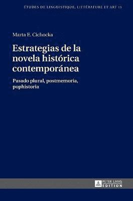 bokomslag Estrategias de la novela histrica contempornea